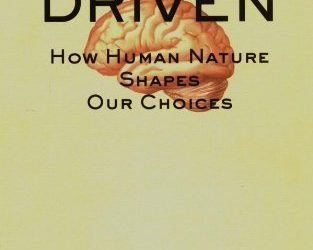 Driven: How Human Nature Shapes Our Choices [Review]